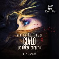 Ciało poniekąd ponętne. Alicja i Julia. Tom 4 - Agnieszka Pruska - audiobook