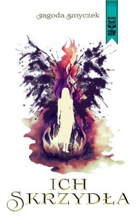 Ich skrzydła - Jagoda Smyczek - ebook