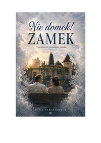 Nie domek. Zamek! - Anna Tarasiewicz - ebook