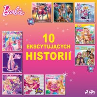 Barbie. 10 ekscytujących historii - Opracowanie zbiorowe - audiobook