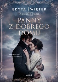 Panny z dobrego domu - Edyta Świętek - ebook