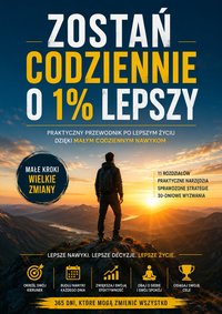 Codziennie 1% lepszy. Prosta droga do wielkich efektów - Łukasz Nester - audiobook