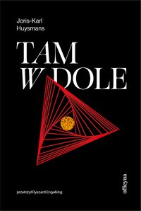 Tam, w dole - Joris-Karl Huysmans - ebook