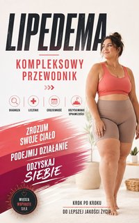 Lipedema. Profesjonalny przewodnik dla kobiet - Beata Walczak - ebook
