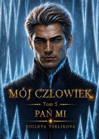 Mój Człowiek - Violeta Tselikova - ebook