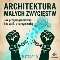 Architektura Małych Zwycięstw. - Szymon Kostrubiec - audiobook