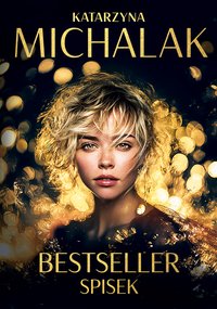 Bestseller. Spisek - Katarzyna Michalak - ebook