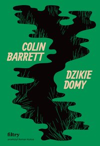 Dzikie domy - Colin Barrett - ebook