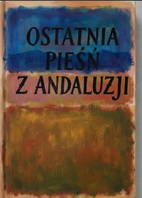 Ostatnia Pieśń z Andaluzji - Bruno Blonski - ebook