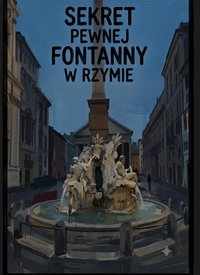 Sekret pewnej fontanny w Rzymie - Bruno Blonski - ebook