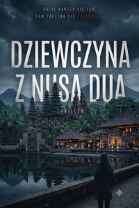 Dziewczyna z Nusa Dua - Bruno Blonski - ebook