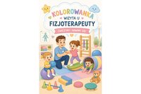 Kolorowanka - wizyta u fizjoterapeuty - Aneta Mandrosa - ebook