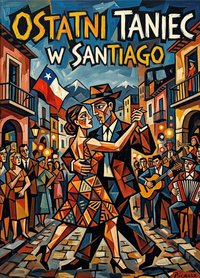 Ostatni Tanice w Santiago - Bruno Blonski - ebook