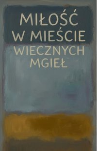 Miłość w mieście wiecznych mgieł - Bruno Blonski - ebook