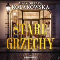 Stare grzechy - Małgorzata Kołakowska - audiobook