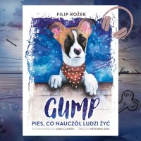 Gump. Pies, co nauczōł ludzi żyć. Po ślōnsku - Filip Rožek - audiobook