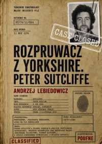 Rozpruwacz z Yorkshire. Peter Sutcliffe - Andrzej Lebiedowicz - ebook