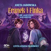 Cyrk martwych makabresek - Aneta Jadowska - audiobook