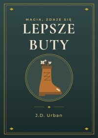 Lepsze buty - J.D. Urban - ebook
