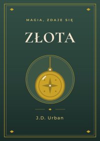 Złota - J.D. Urban - ebook