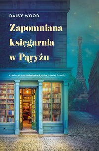 Zapomniana księgarnia w Paryżu - Daisy Wood - ebook