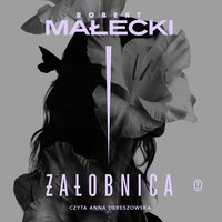 Żałobnica - Robert Małecki - audiobook