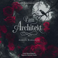 Pani Architekt - Adriana Kowalczyk - audiobook