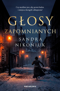 Głosy zapomnianych - Sandra Nikoniuk - ebook