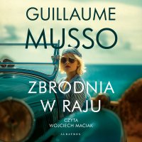 Zbrodnia w raju - Guillaume Musso - audiobook
