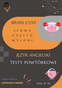 Brain Gym. Words often confused - Joanna Tomczuk - ebook