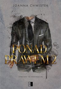 Ponad prawem. Tom 2 - Joanna Chwistek - ebook