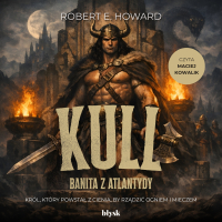 Kull. Banita z Atlantydy - Robert E. Howard - audiobook