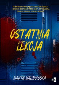 Ostatnia lekcja - Marta Malinowska - ebook