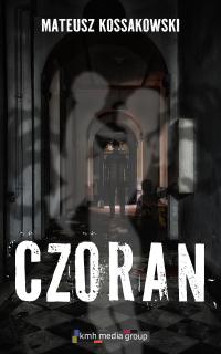 Czoran - Mateusz Kossakowski - ebook