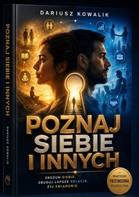 Poznaj Siebie i Innych - Dariusz Kowalik - ebook