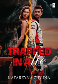 Trapped in a Lie - Katarzyna Zięcina - ebook