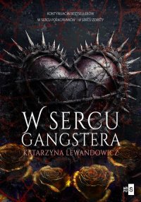W sercu gangstera. Tom 3 - Katarzyna Lewandowicz - ebook