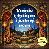 Baśnie z tysiąca i jednej nocy - Anonim - audiobook