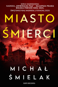 Miasto Śmierci - Michał Śmielak - ebook
