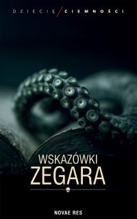 Wskazówki zegara - Dziecię Ciemności - ebook