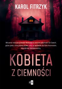 Kobieta z ciemności - Karol Fitrzyk - ebook