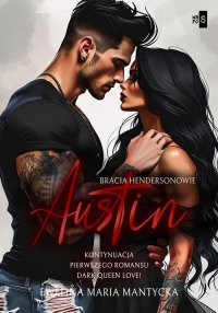 Austin. Bracia Hendersonowie. Tom 2 - Ewelina Maria Mantycka - ebook