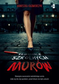 Tajemnice szkolnych murów - Agnieszka Kaźmierczyk - ebook