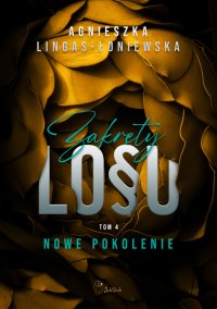 Zakręty losu. Nowe pokolenie - Agnieszka Lingas-Łoniewska - ebook
