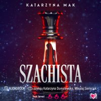 Szachista - Katarzyna Mak - audiobook