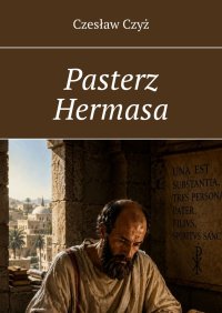 Pasterz Hermasa - Czesław Czyż - ebook