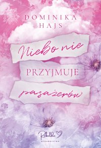 Niebo nie przyjmuje pasażerów - Dominika Hajs - ebook