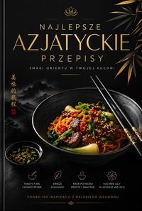 Najlepsze Azjatyckie  Przepisy - Bruno Blonski - ebook