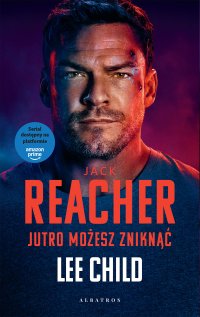 Jutro możesz zniknąć. Okładka filmowa - Lee Child - ebook