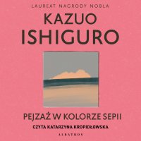 Pejzaż w kolorze sepii - Kazuo Ishiguro - audiobook